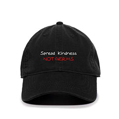 Spread Kindness Not Germs Baseball Cap Embroidered Cotton Adjustable Dad Hat