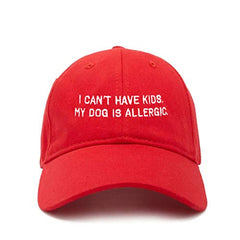 Can't Have Kids Dog Allergic Baseball Cap Embroidered Cotton Adjustable Dad Hat