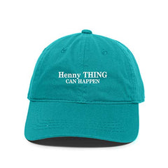 Henny Thing Can Happen Dad Baseball Cap Embroidered Cotton Adjustable Dad Hat