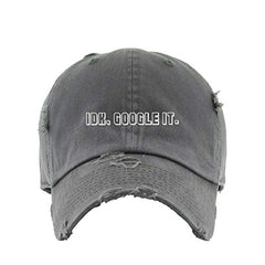 IDK, Google It Dad Vintage Baseball Cap Embroidered Cotton Adjustable Distressed Dad Hat