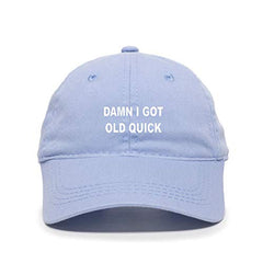Got Old Quick Baseball Cap Embroidered Cotton Adjustable Dad Hat