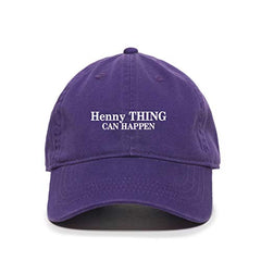 Henny Thing Can Happen Dad Baseball Cap Embroidered Cotton Adjustable Dad Hat