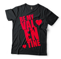 Be My Valentine T-Shirt