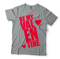 Be My Valentine T-Shirt