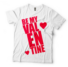 Be My Valentine T-Shirt