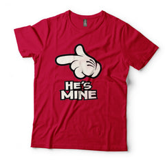 He's Mine Couples T-Shirt