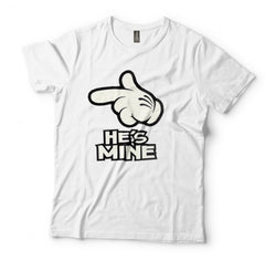 He's Mine Couples T-Shirt