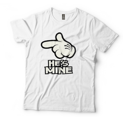 He's Mine Couples T-Shirt
